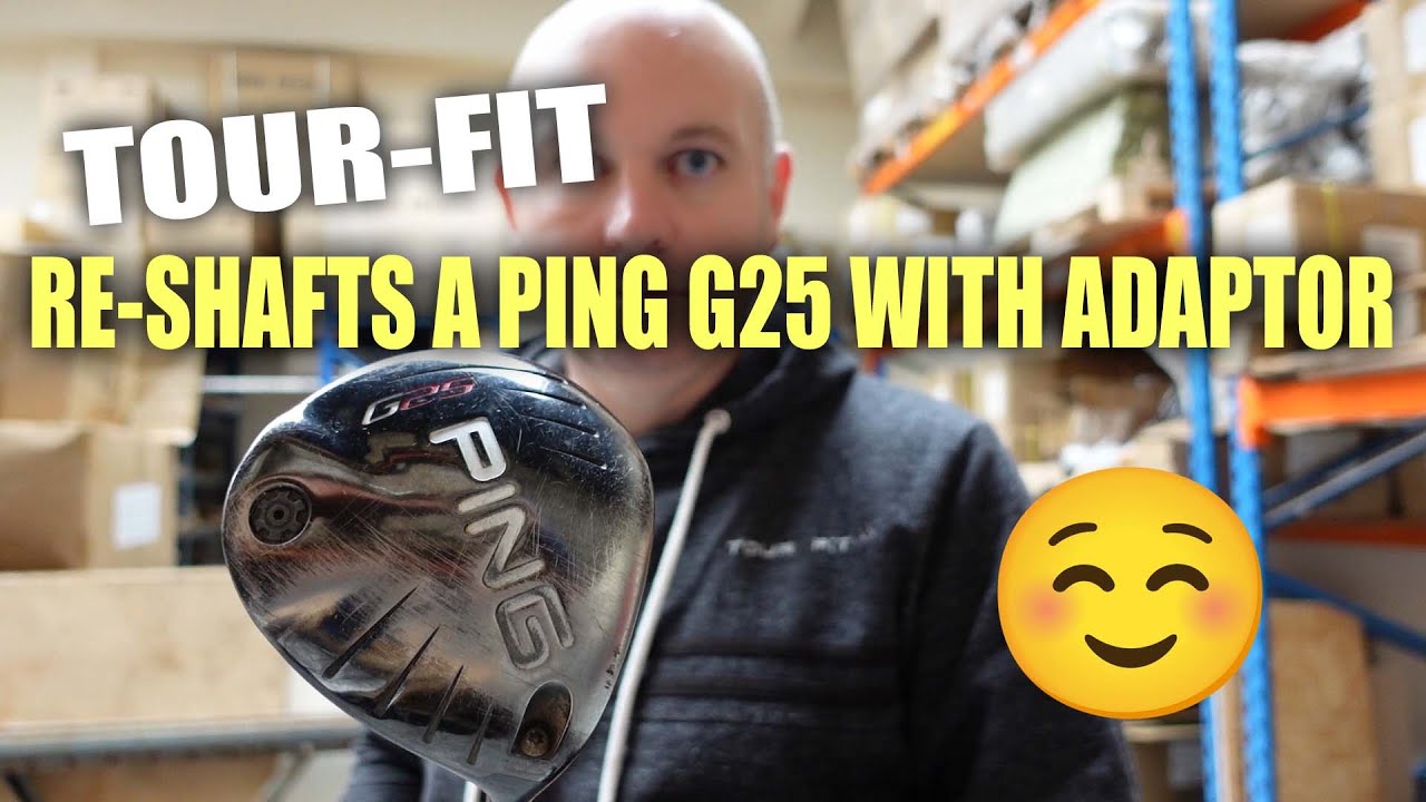 Reshafting a Ping G25 Driver with Tour Fit Graphite Shaft