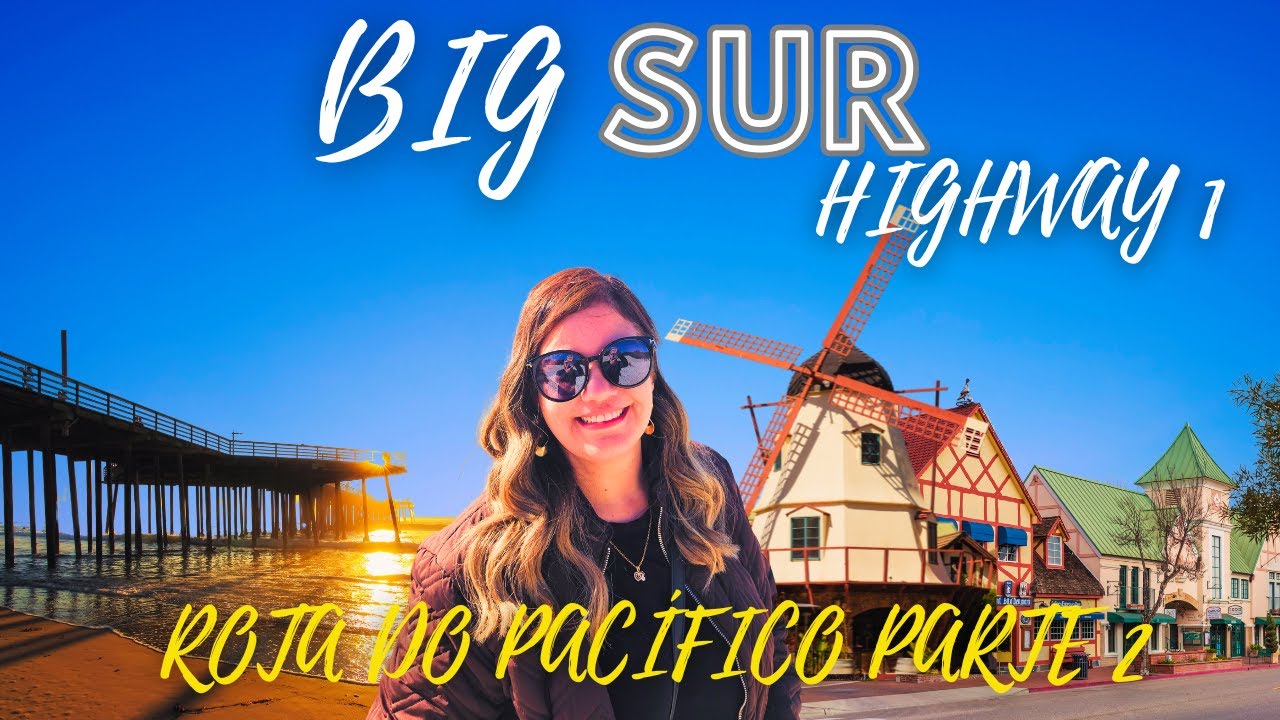 Como é a Big Sur ou Highway 1 na Rota do Pacífico da Califórnia com Pismo Beach, Solvang e Anaheim