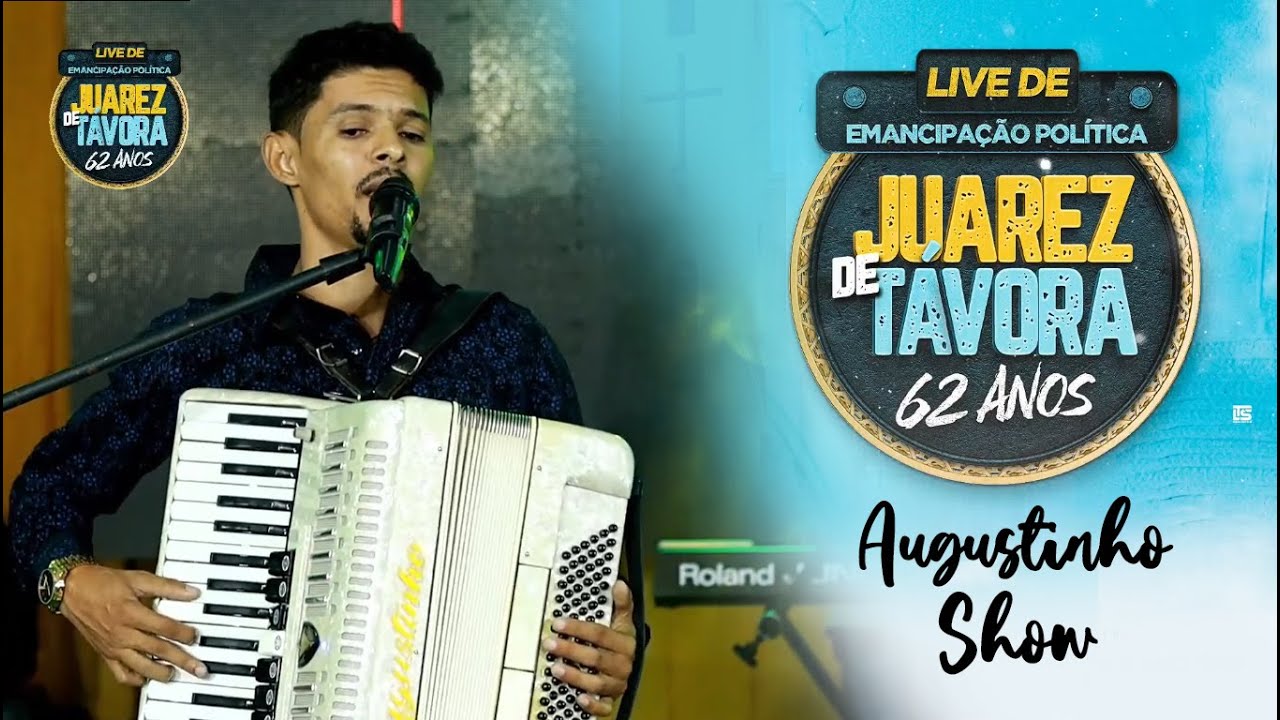 Live 62 anos de Juarez T&aacute;vora - Augustinho e Forr&oacute; das Trilhas