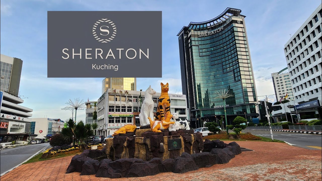 Full Walking Tour Sheraton Kuching Hotel Marriott Bonvoy Sarawak @explorehotel @exploresarawak