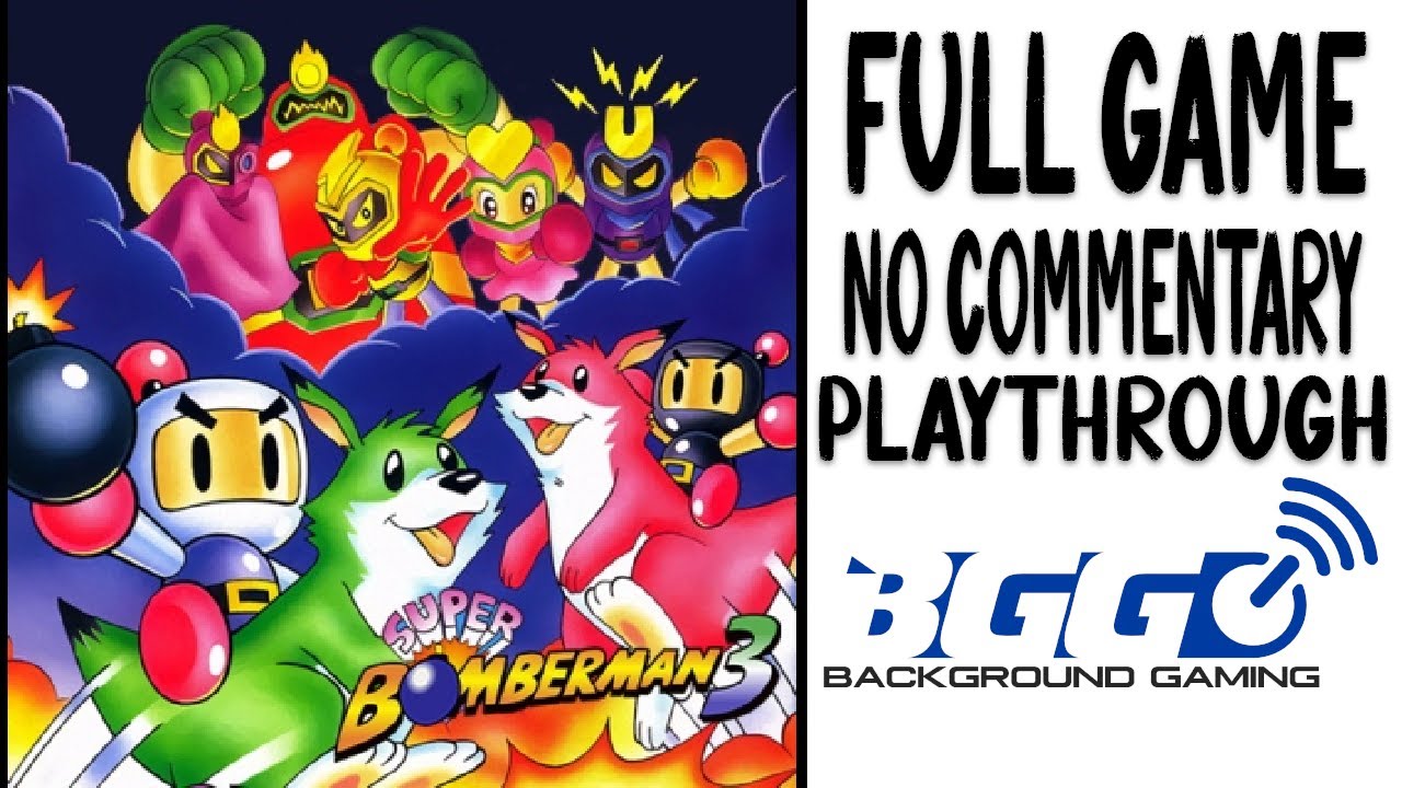 Super Bomberman 3 - Walkthrough - No Commentary