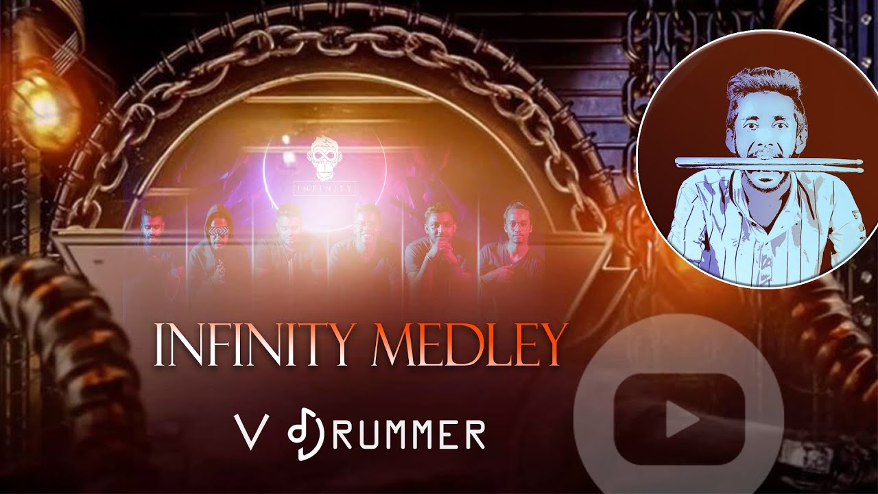 infinity medley  ( drum cover )