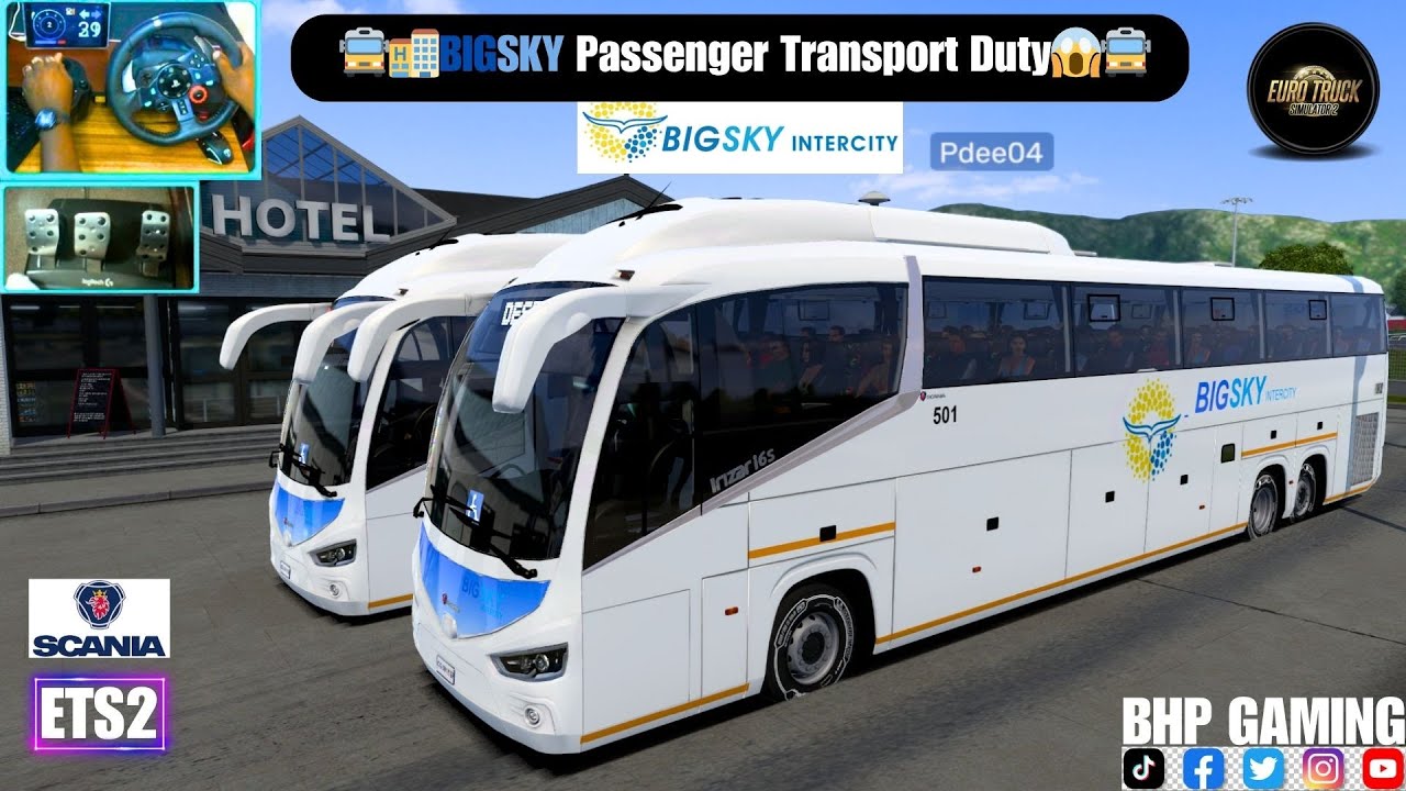 Bus Driver for a Day! on  BIG SKY Transporting Guests to the Hotel - [ETS 1.53] - [ g29 Gameplay ]