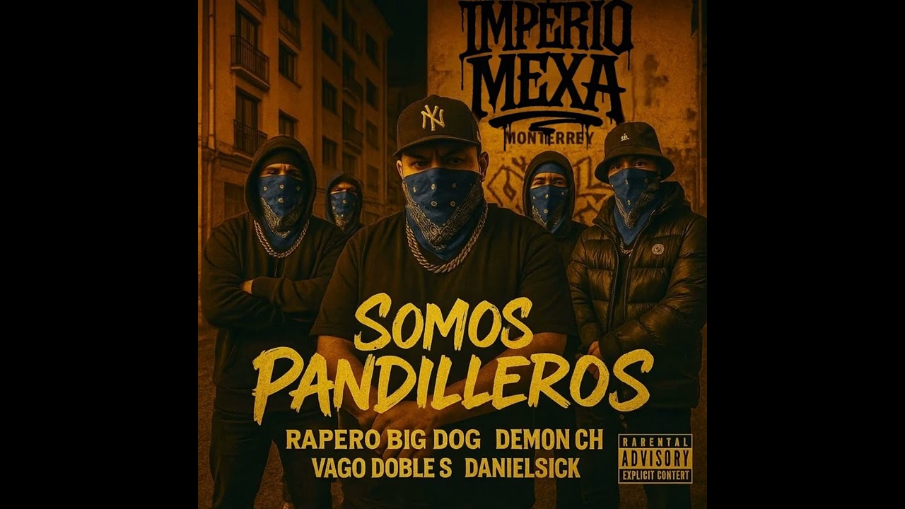 SOMOS PANDILLEROS X IMPERIO MEXA X SANTA SIDE