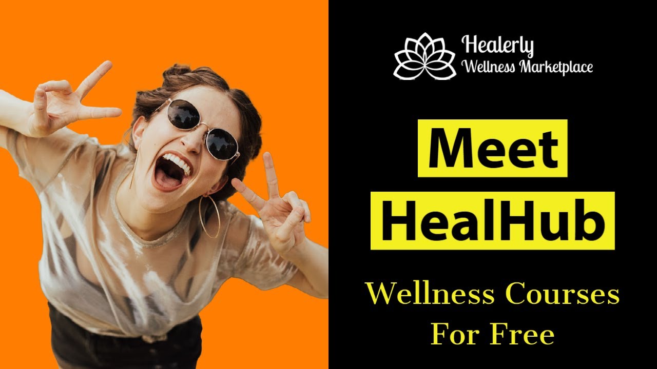 Meet HealHub from Healerly: Learn Holistic Wellness Courses For Free | HealHub | Healerly