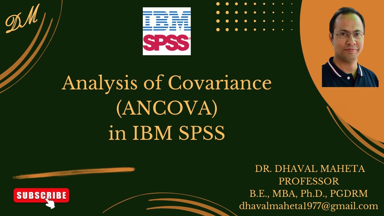 47. Analysis of Covariance (ANCOVA) in IBM SPSS || Dr. Dhaval Maheta
