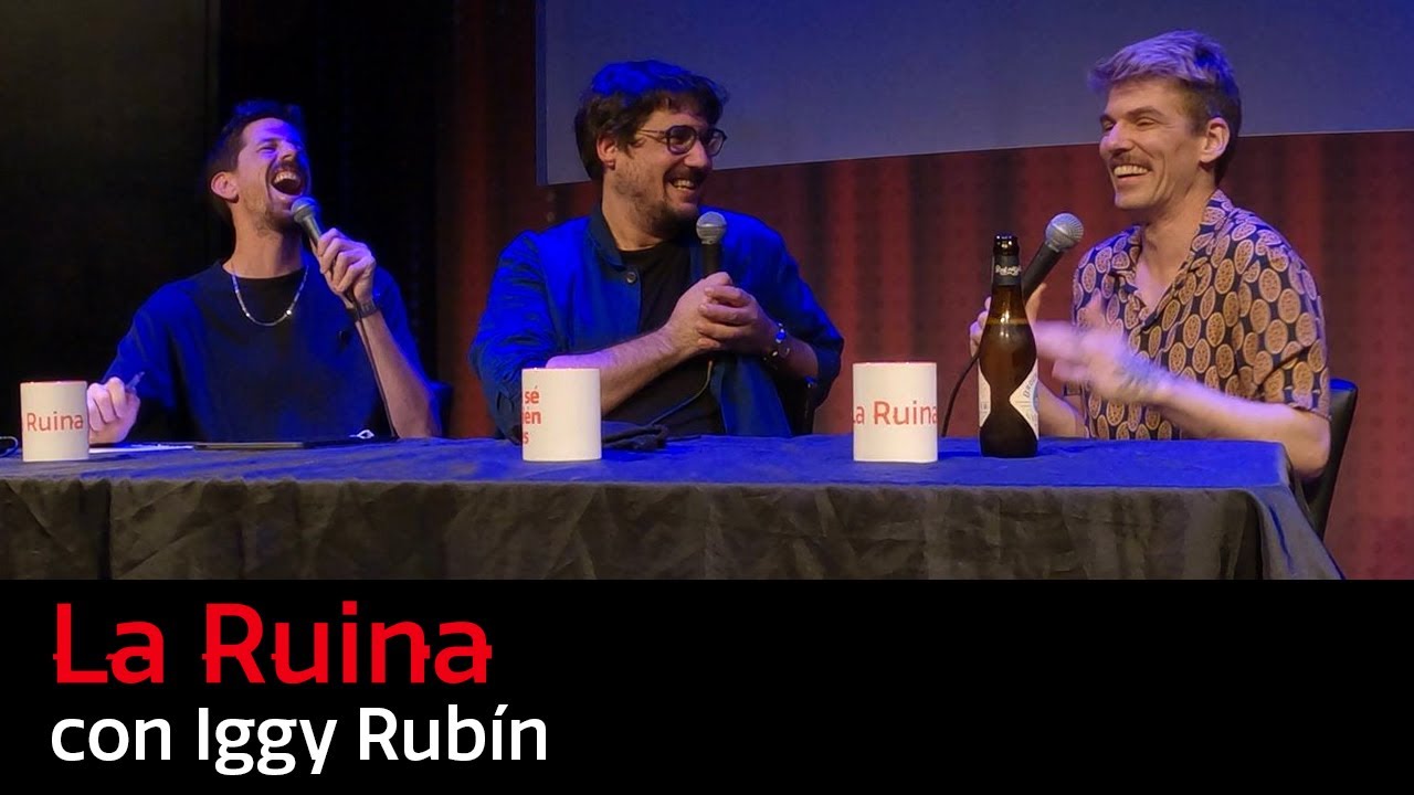 252. La Ruina (con Iggy Rub&iacute;n)