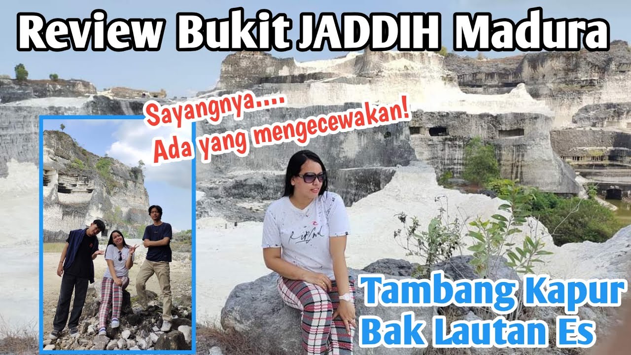 Review BUKIT JADDIH Madura | Tambang Kapur Bak Es Kutup Utara 😱
