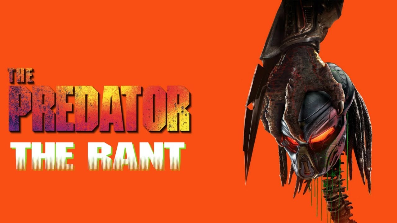 The Predator(2018) | THE RANT