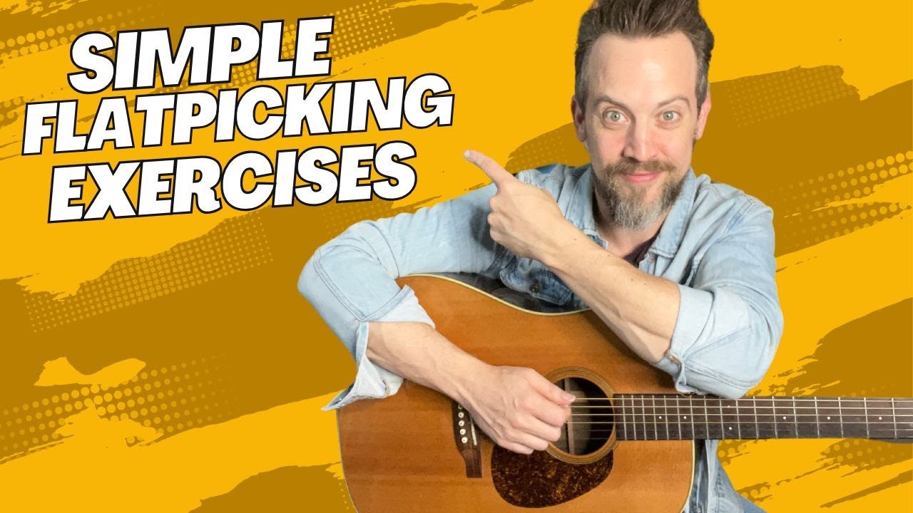 Flatpicking Fundamentals!-Simple Exercises For Developing World Class Technique