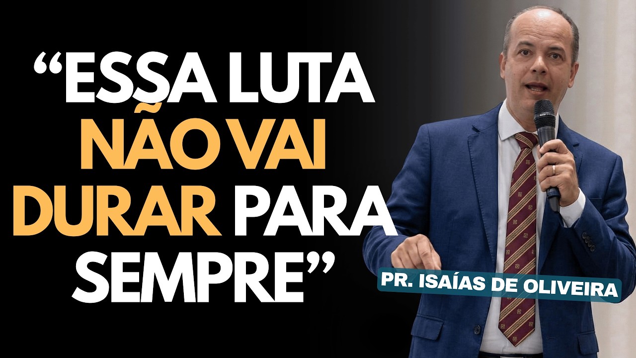 A Espera Não Foi em Vão: Deus Está Preparando a Sua Resposta | Pastor Isaías de Oliveira