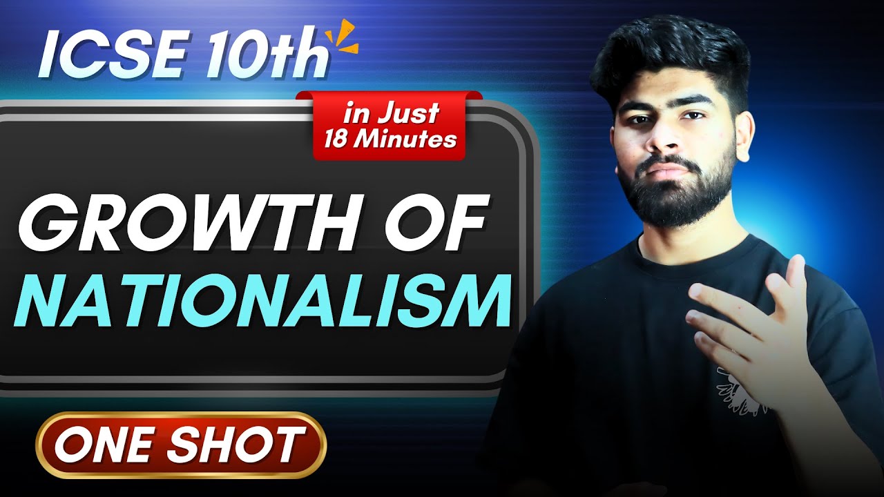 Growth Of Nationalism || ICSE Class 10th || Indian History Chapter 2 || Notes