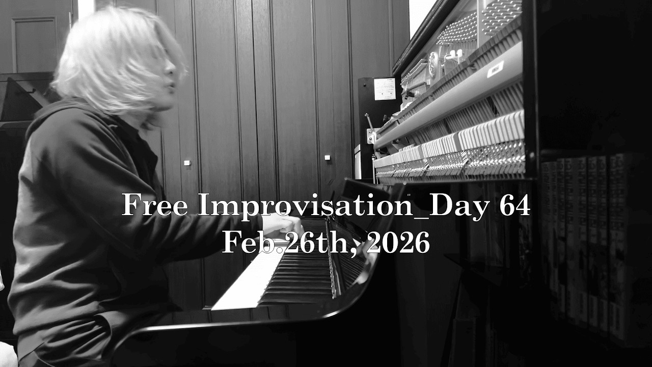 Free Improvisation_Day64 Feb.27th, 2026 #pianodiary #freeimprovisation #pianomusic