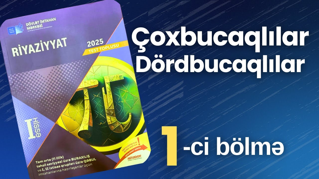 ✅ Çoxbucaqlılar. Dördbucaqlılar| 1-ci bölmə | Qabarıq çoxbucaqlı | (2025 Dim Toplu)
