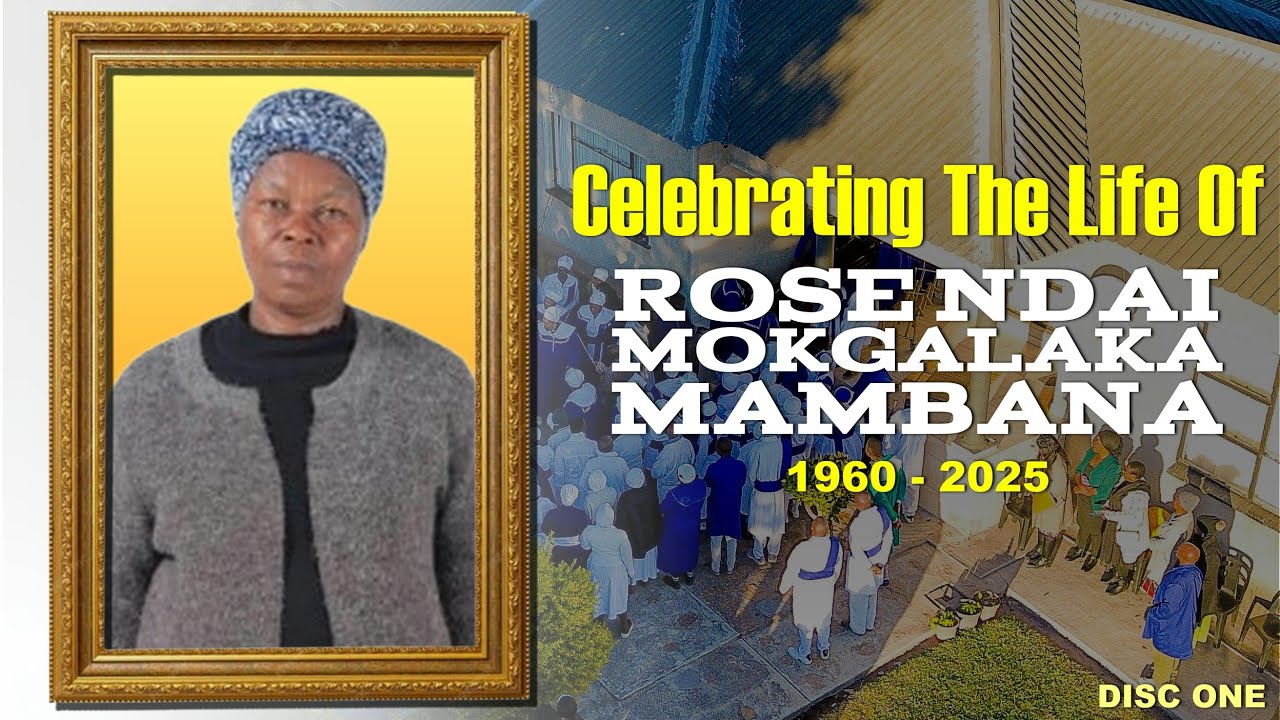 Celebrating The Life Of The Late Rose Ndai Mokgalaka Mambana Disc 1
