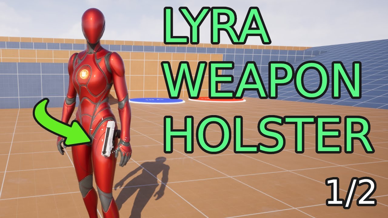 UE5 Lyra Holster Weapons On Character Tutorial