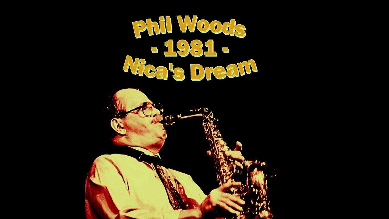 Phil Woods - Nica's Dream (1981)