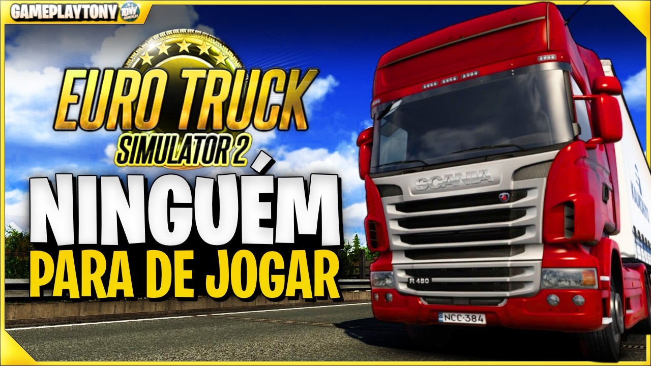 O Que Faz as Pessoas Jogarem Euro Truck Simulator 2 Por Anos