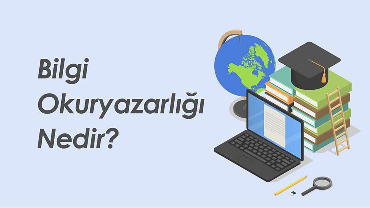 Bilgi Okuryazarlığı Nedir?