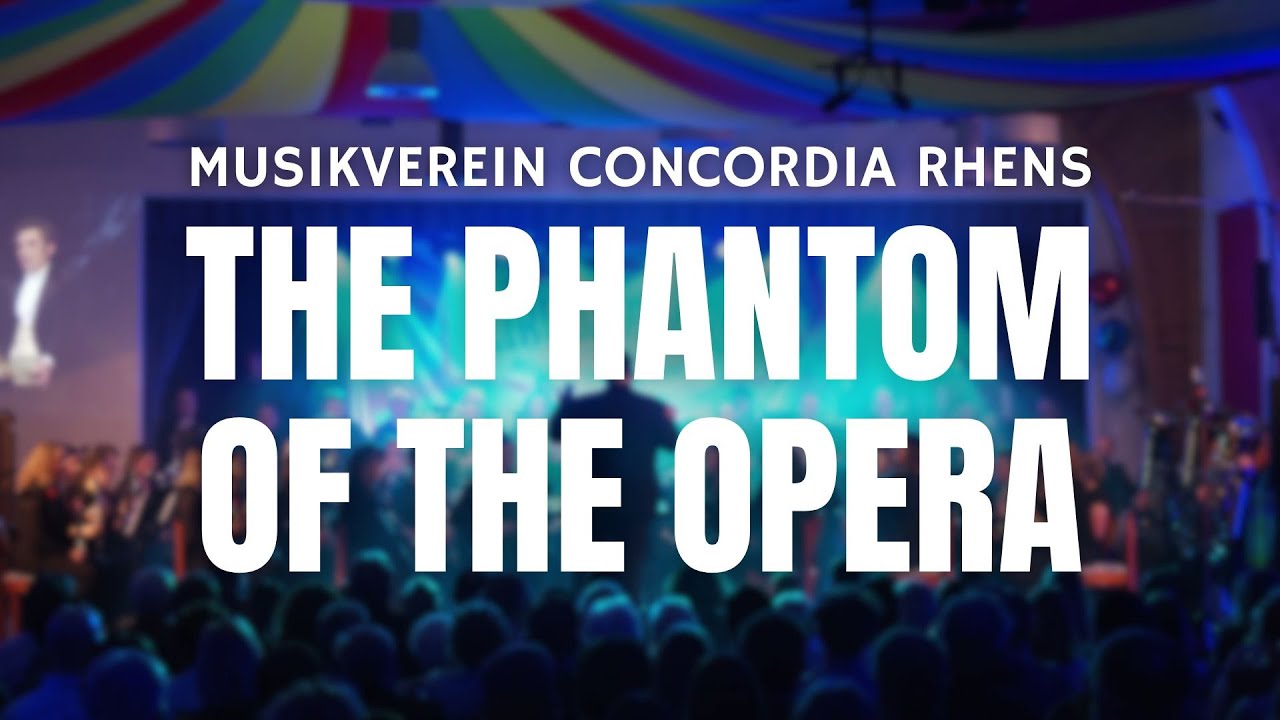 The Phantom of the Opera - MV Concordia Rhens (arr.  Johan de Meij)