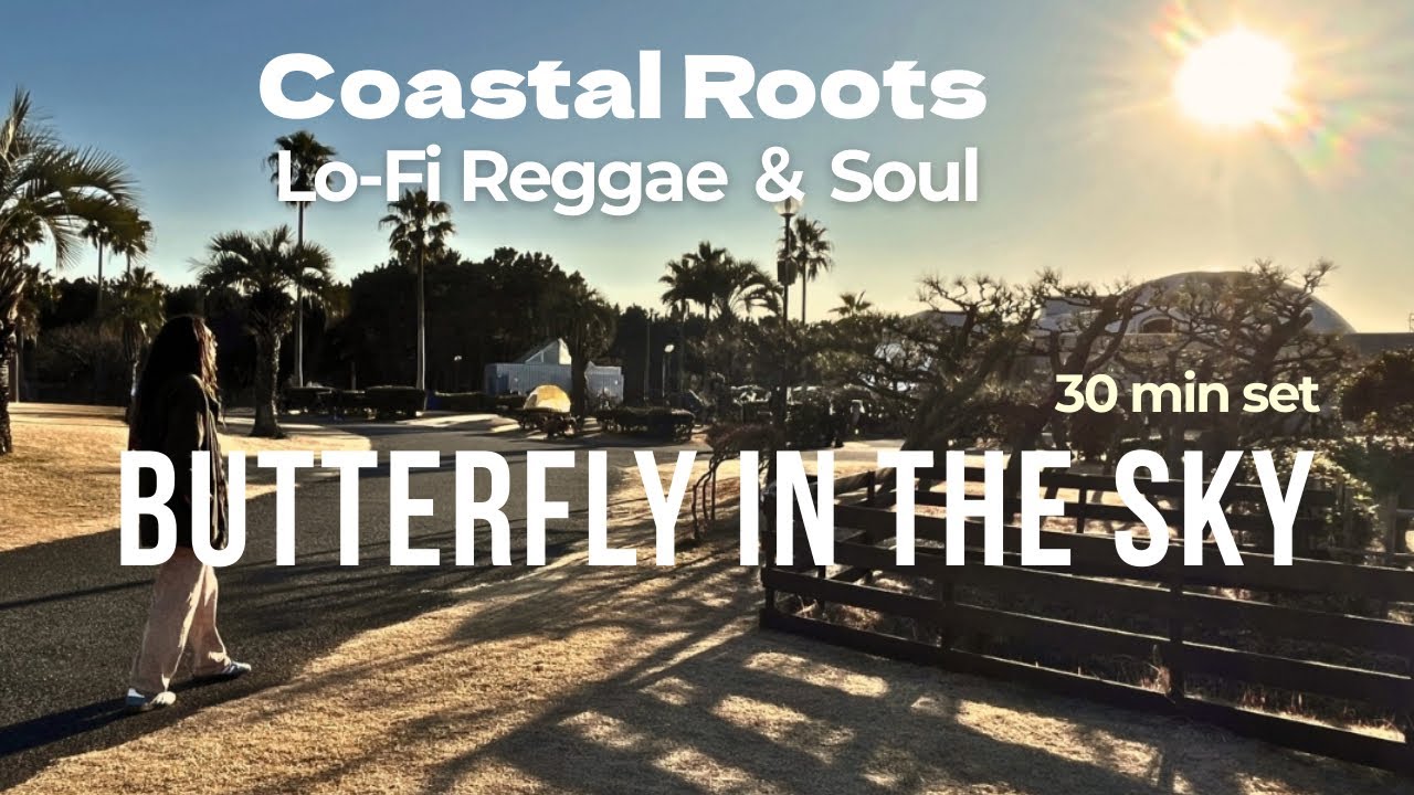 【𝑷𝒍𝒂𝒚𝒍𝒊𝒔𝒕】 Coastal Roots 🌘 Golden Hour Flow – Lo-Fi Reggae & Soul (30 min)