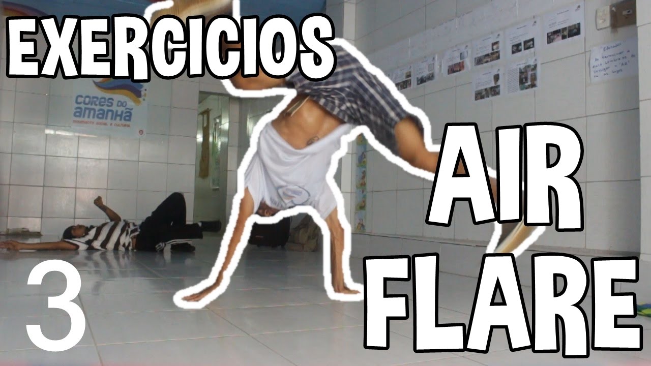 EXERCICIOS DE AIR FLARE