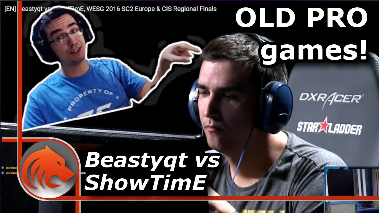 Beastyqt vs ShoWTimE at WESG 2016 - Reacting to my Old Pro Games!