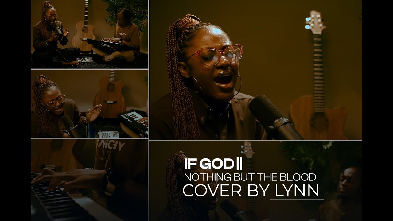 If God / Nothing but the blood Cover - Electrifying moment with Lynn