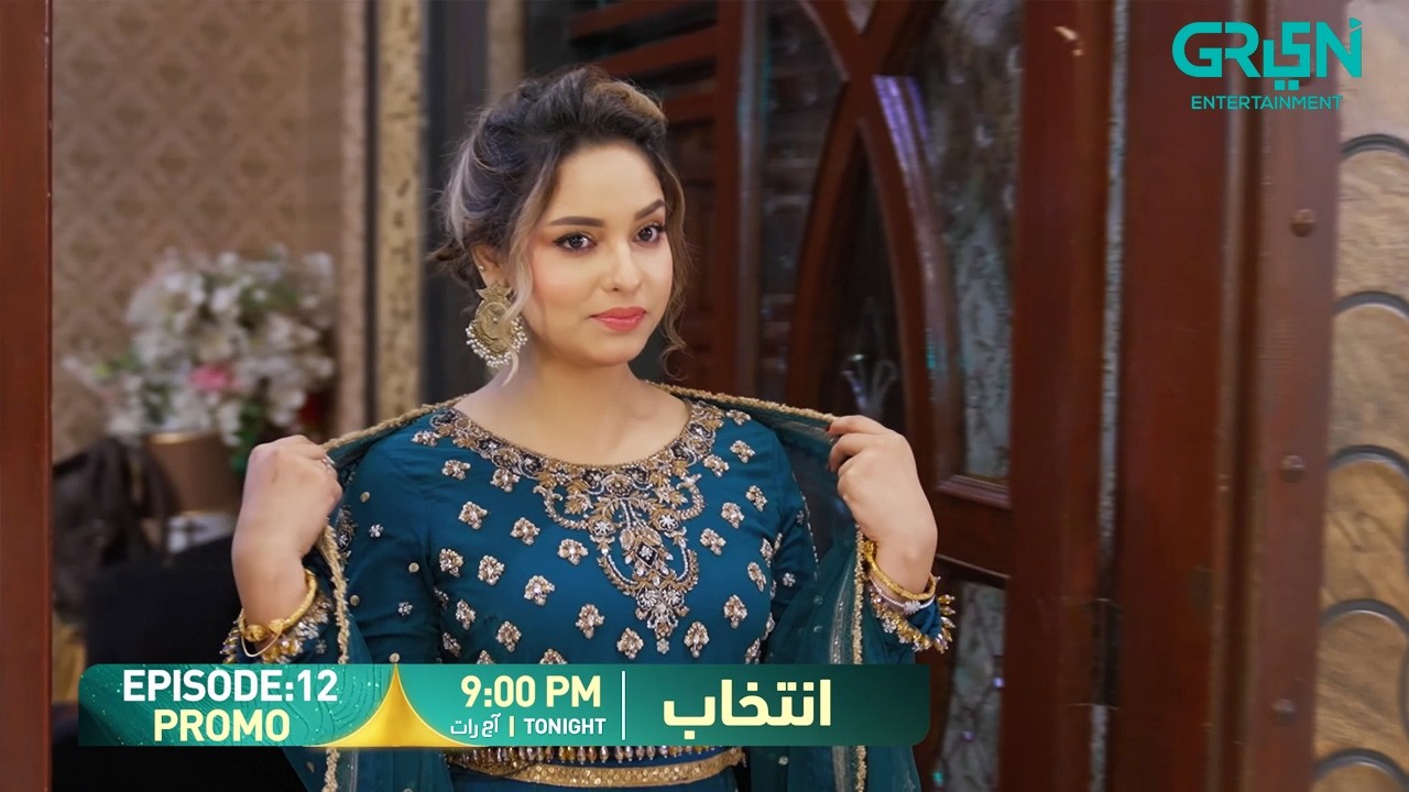 Intekhab Episode 12 Promo | Tonight at 9:00 PM | Sukaina Khan - Fahad Sheikh | Green Entertainment
