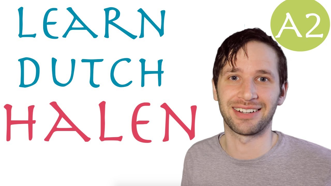 How and when to use halen in Dutch