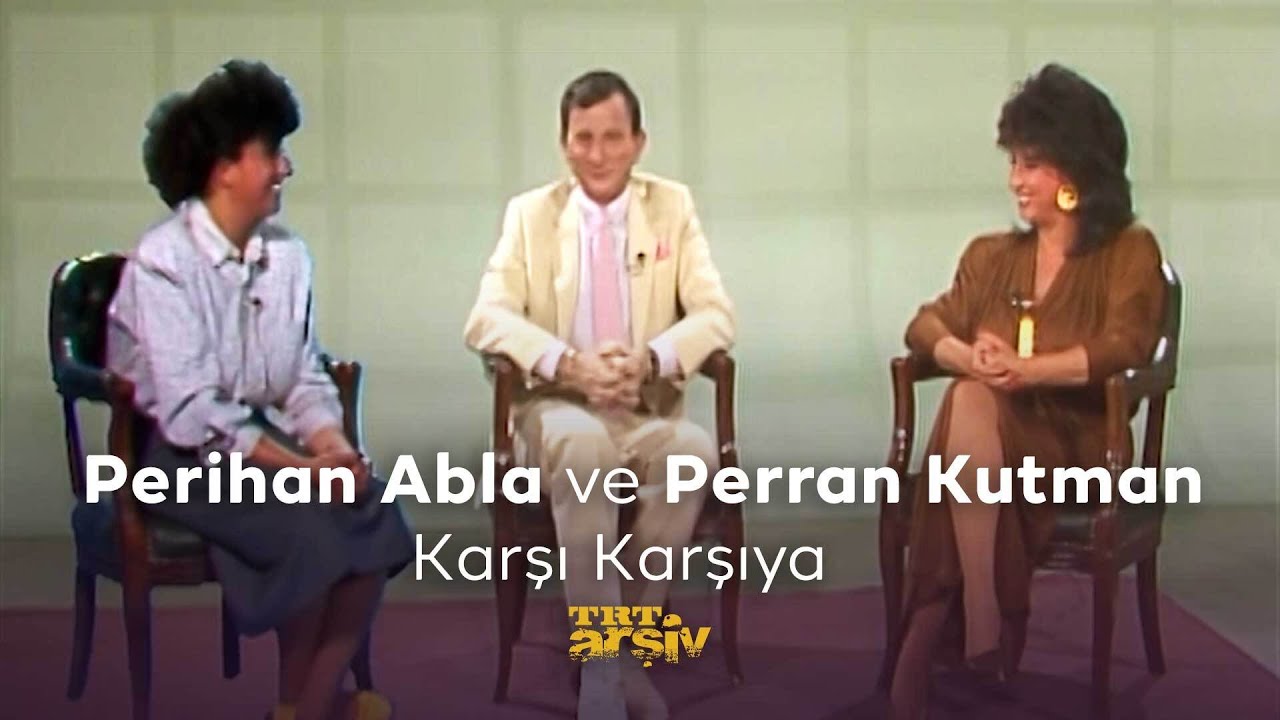 Perihan Abla ve Perran Kutman Karşı Karşıya (1987) | TRT Arşiv