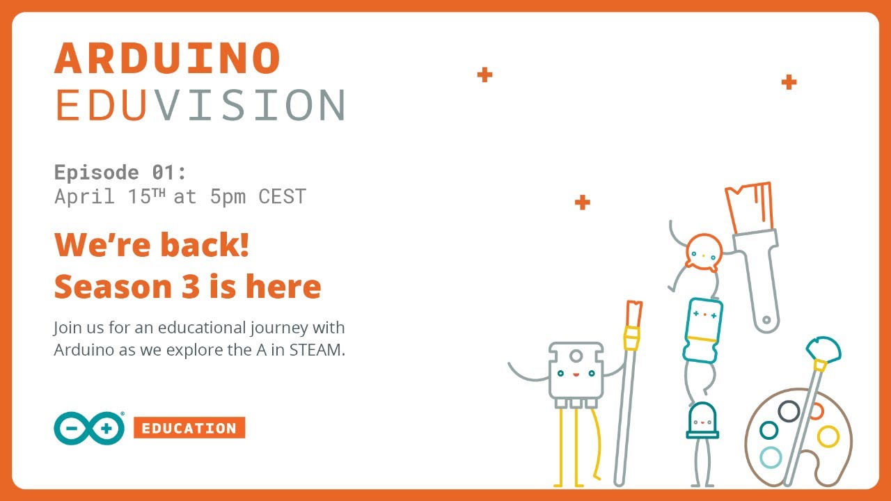 EDUvision S3, Эпизод 01: Высшее образование в STEAM, студенческий магазин Arduino и многое другое!