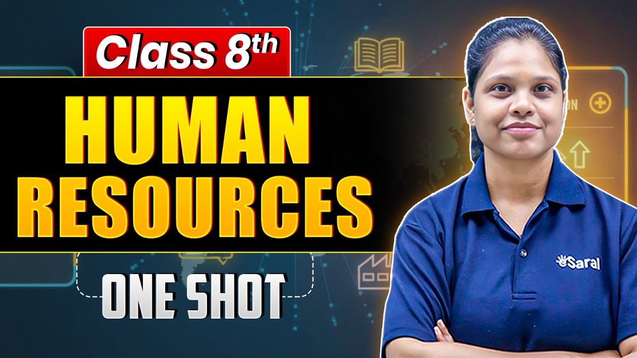 Human Resources One Shot | Class 8 Geography Chapter 5 | NCERT + PYQs | eSaral