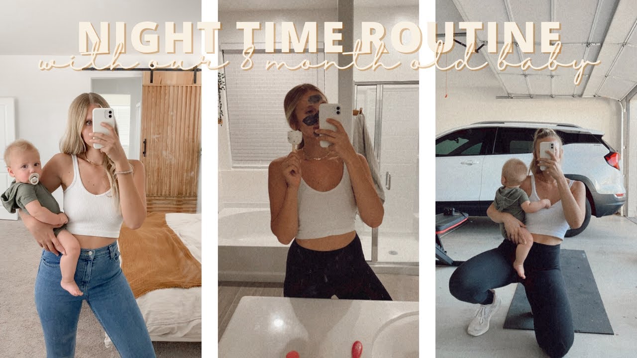 realistic night time routine with my 8 month old baby! | routines, blw, self care + more!