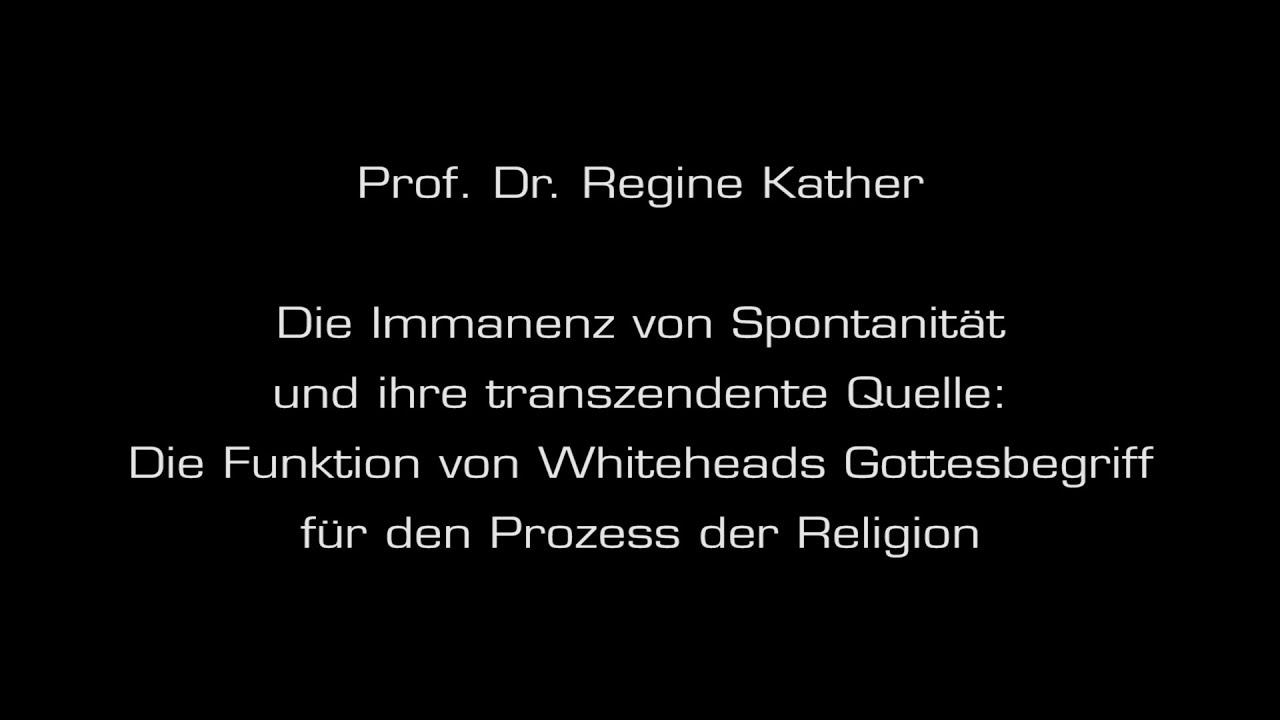 Regine Kather - Die Funktion von Whiteheads Gottesbegriff für den Prozess der Religion