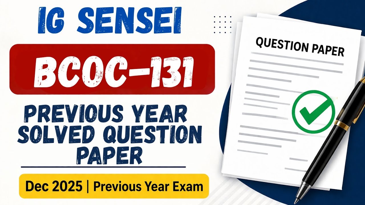 BCOC-131 Solved Question Paper | Dec 2025 | IGNOU Previous Year Question Paper