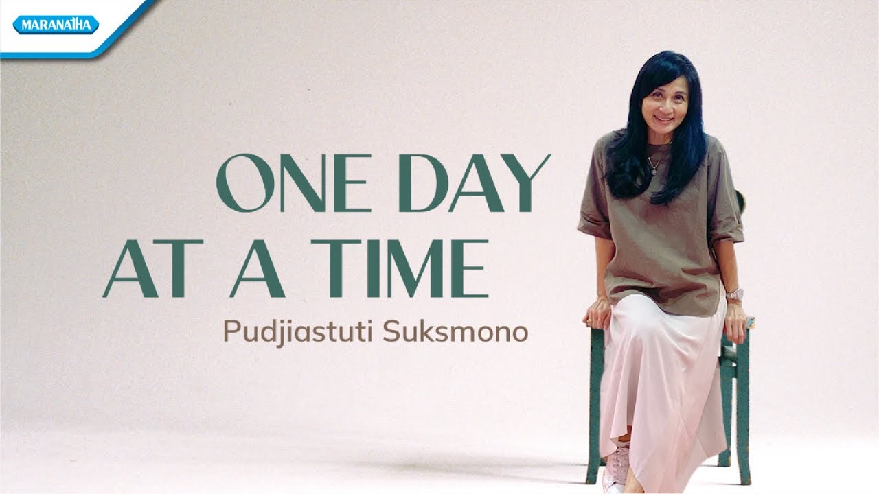 One day at a time - Pudjiastuti @tutigo5027  (Official lyric video)