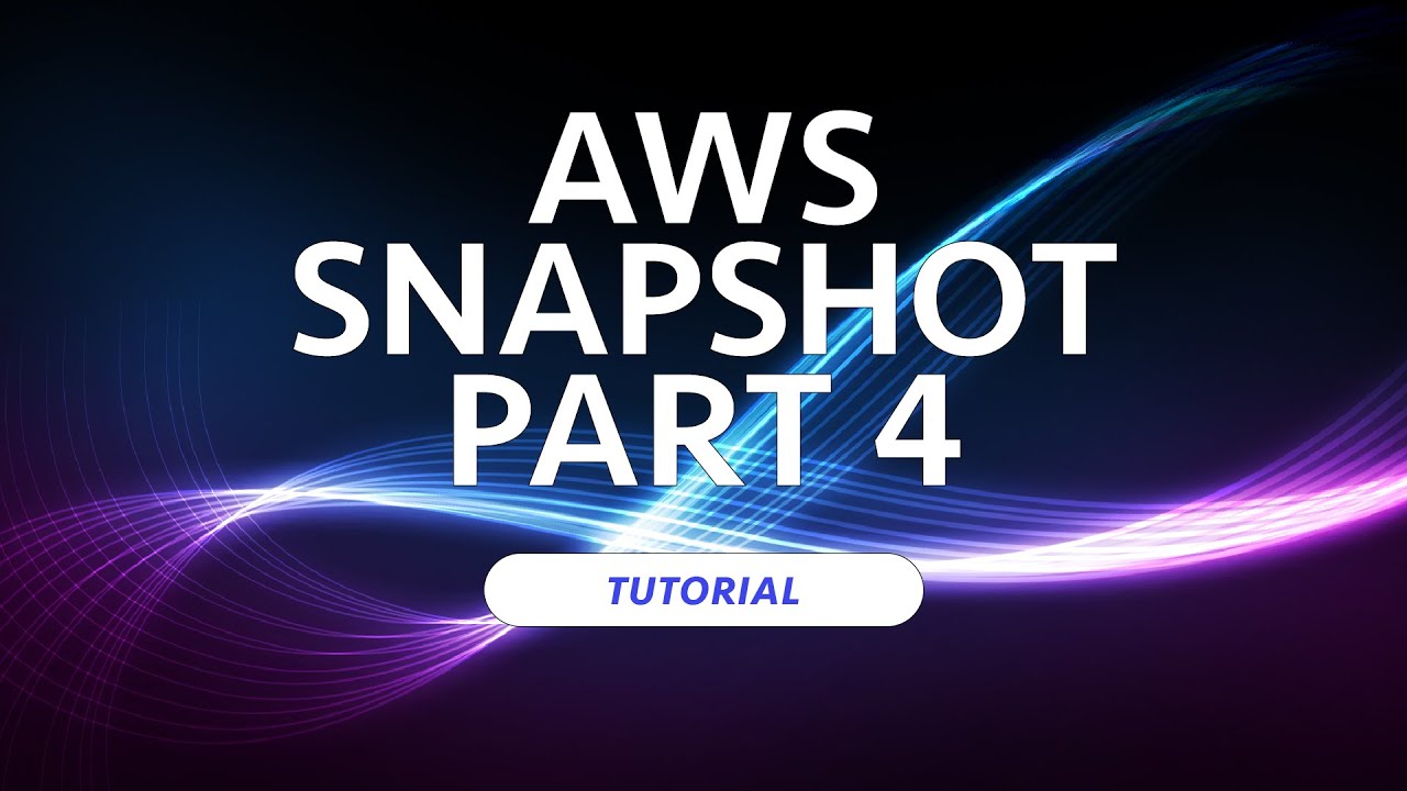 Tutorial: AWS EBS Snapshot, Part 4 | Cloud Institute