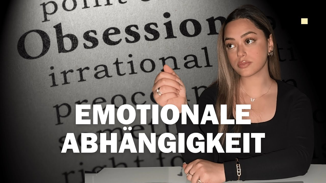 Die Gefahr der Emotionalen Abh&auml;ngigkeit - Hilfe ich bin obsessed