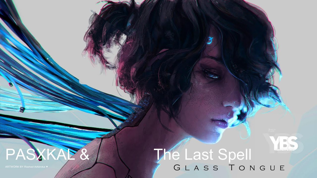 PASXKAL & The Last Spell - Glass Tongue