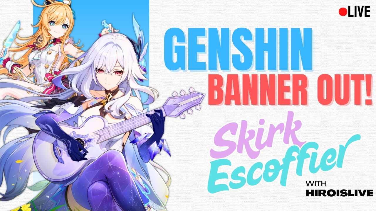 GENSHIN LIVE: SKIRK & ESCOFFIER RERUN! ⚔️ Pulling if we hit the Goal! F2P 🧿