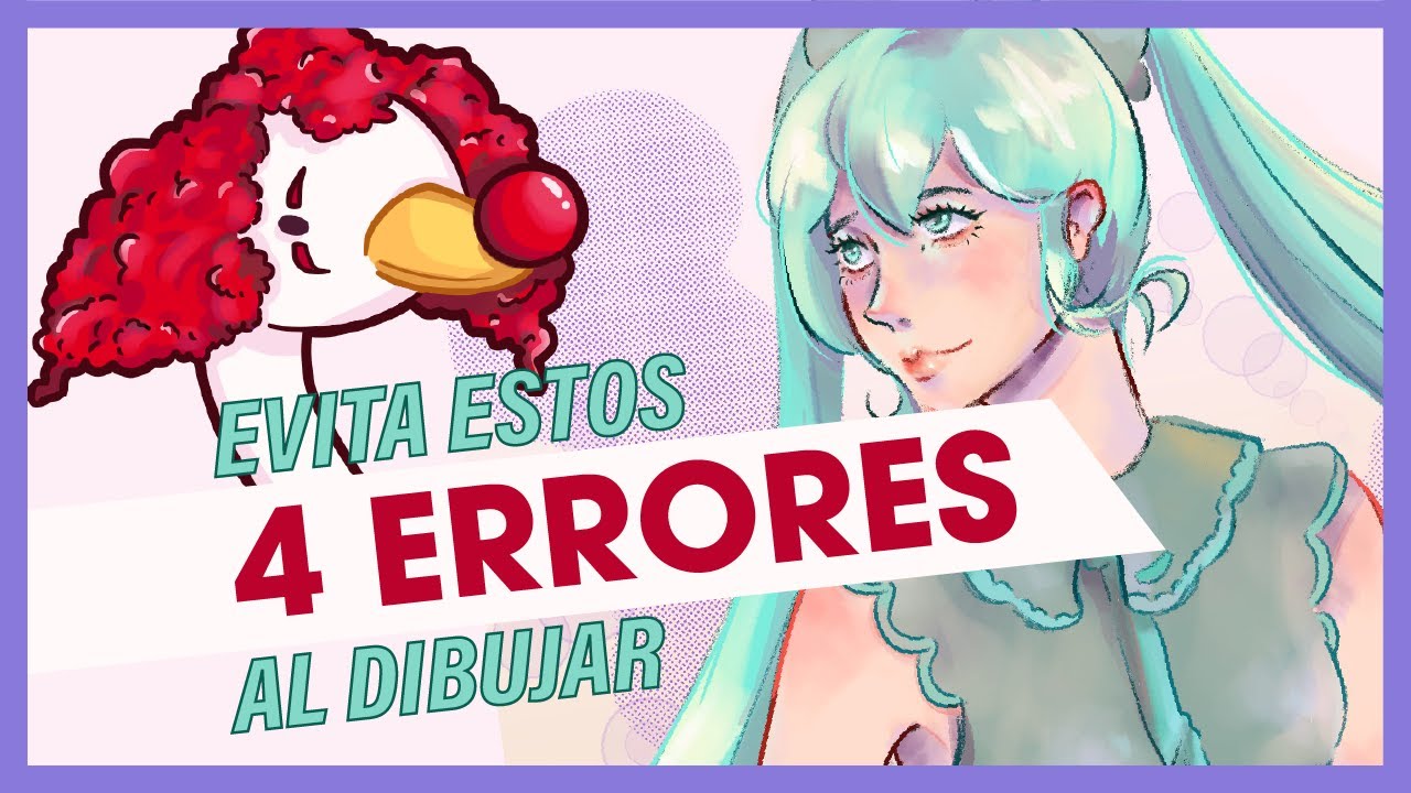 4 ERRORES de DIBUJANTES principiantes (y expertos también)