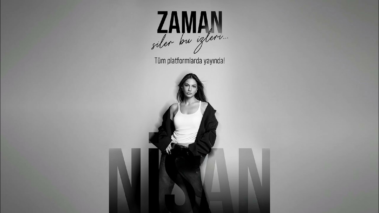 Nisan Akyol - Zaman Siler Bu Izleri