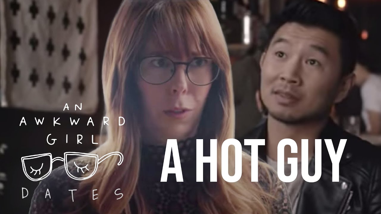 An Awkward Girl Dates... a Hot Guy (feat. Simu Liu)