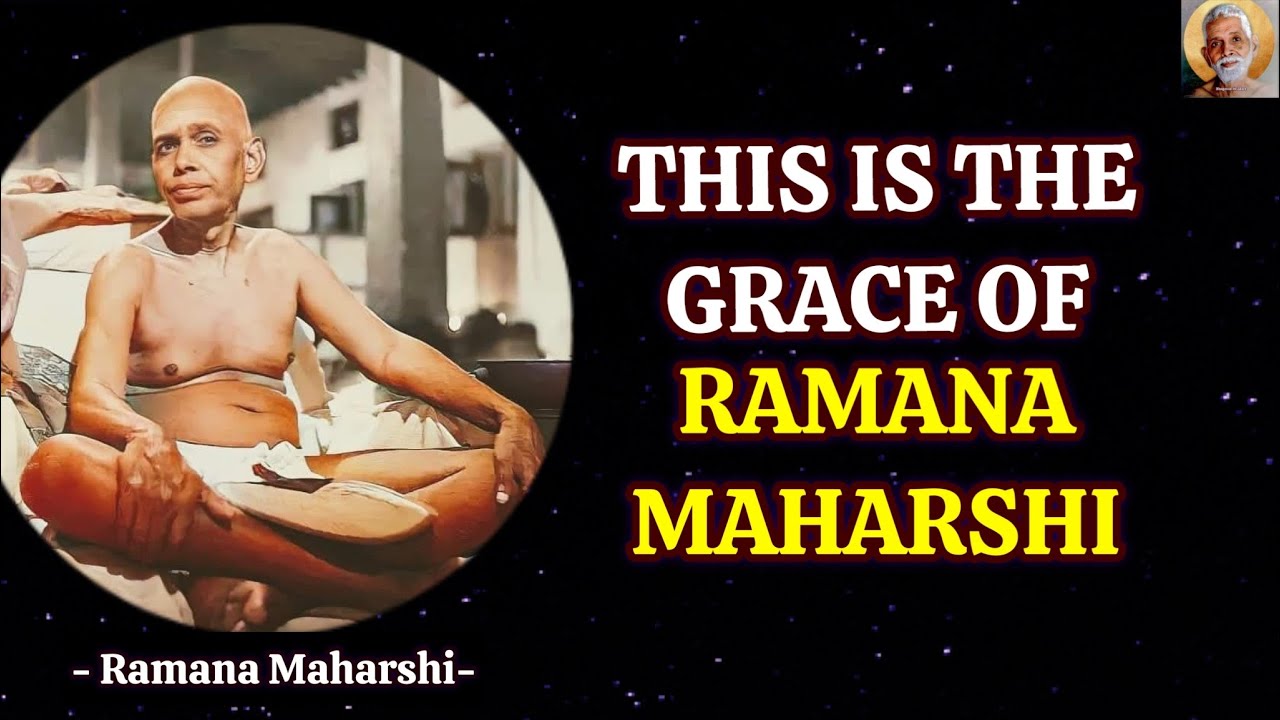 You Are Seeing This Precious Video Because It Is A Grace From Ramana Maharshi