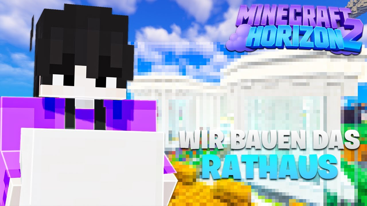 WIR BAUEN ENDLICH DAS RATHAUS!!!  ♥️ Minecraft Horizon 2 ☁️ #13