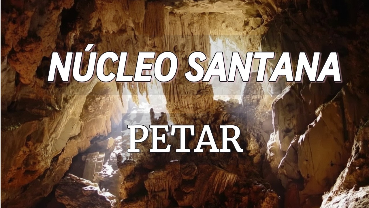 PETAR - Capítulo 2 - NÚCLEO SANTANA: A Maior Aventura Subterrânea