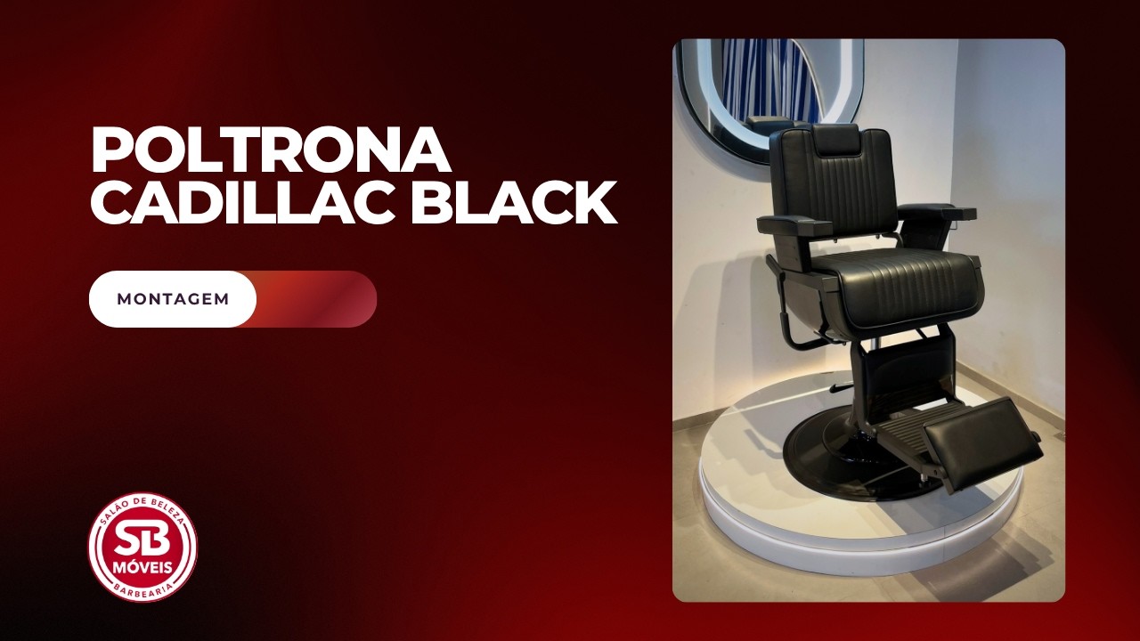 Montagem da Poltrona Cadillac Black