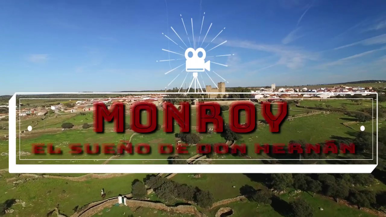 MONROY, EL SUEÑO DE DON HERNÁN