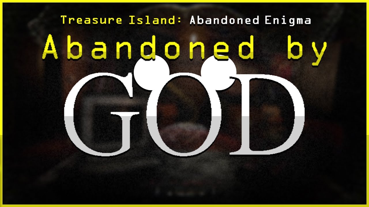 Abandoned by God - Treasure Island: Abandoned Enigma